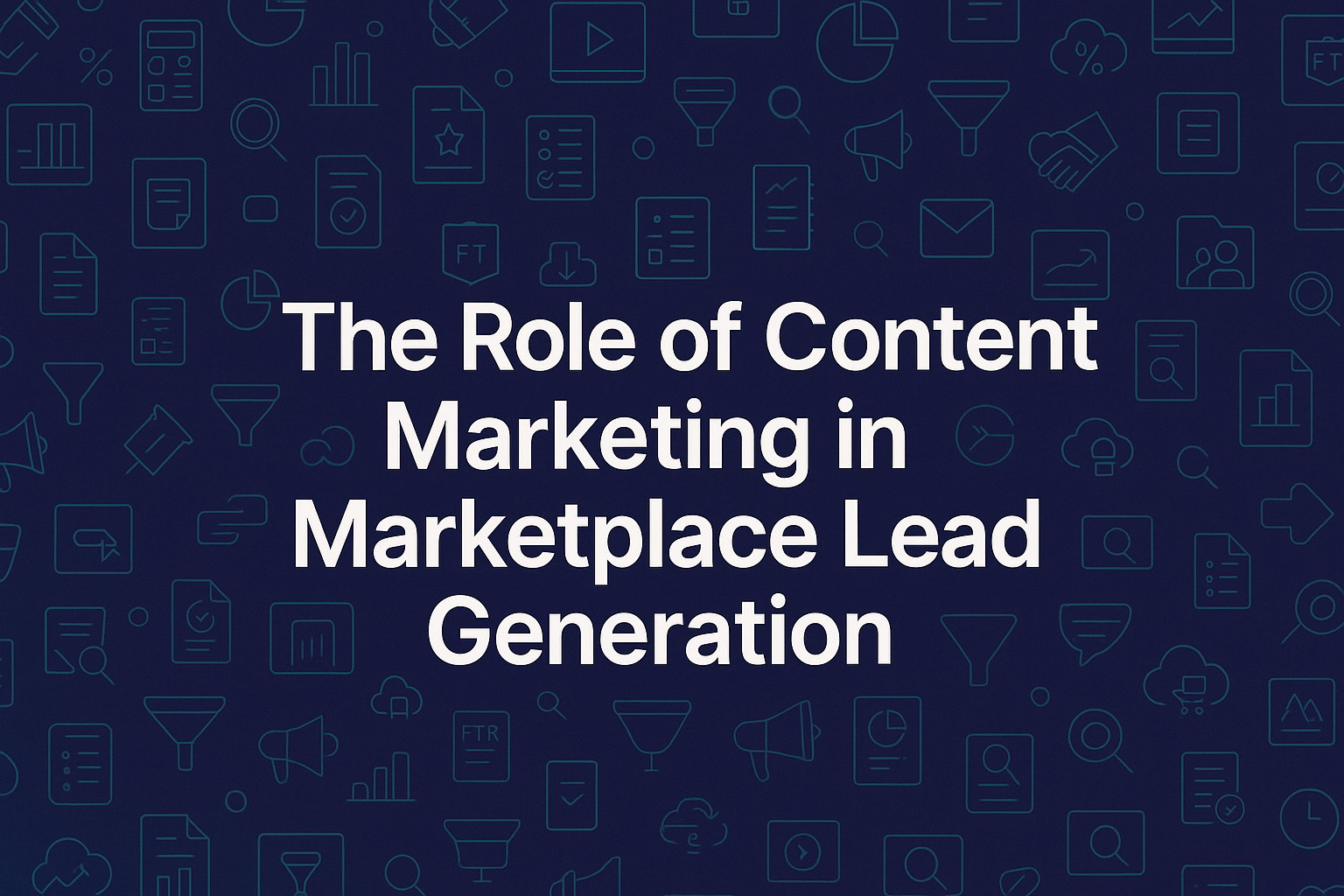 Minimal typographic hero with indigo–teal gradient and the headline about content marketing for marketplace lead generation.